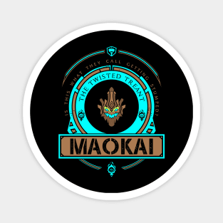 MAOKAI - LIMITED EDITION Magnet